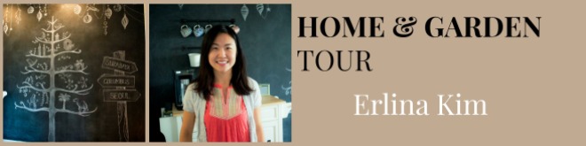 Erlina Kim Home & Garden Tour